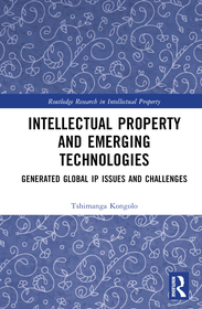 Intellectual Property and Emerging Technologies: Generated Global IP Issues and Challenges