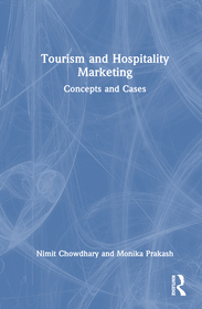 Tourism and Hospitality Marketing: Concepts and Cases Tourism and Hospitality Marketing: Concepts and Cases