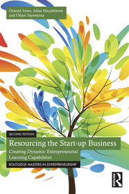 Resourcing the Start-up Business: Creating Dynamic Entrepreneurial Learning Capabilities