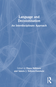 Language and Decolonisation: An Interdisciplinary Approach