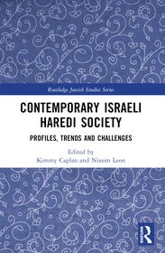 Contemporary Israeli Haredi Society: Profiles, Trends, and Challenges