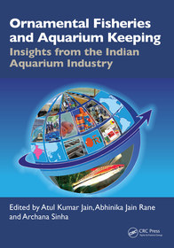 Ornamental Fisheries and Aquarium Keeping: Insights from the Indian Aquarium Industry Ornamental Fisheries and Aquarium Keeping: Insights from the Indian Aquarium Industry