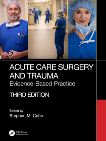 Acute Care Surgery and Trauma: Evidence-Based Practice Acute Care Surgery and Trauma: Evidence-Based Practice