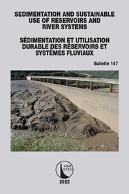 Sedimentation and Sustainable Use of Reservoirs and River Systems / Sédimentation et Utilisation Durable des Réservoirs et Syst?mes Fluviaux Sedimentation and Sustainable Use of Reservoirs and River Systems / Sédimentation et Utilisation Durable des Réservoirs et Syst?mes Fluviaux