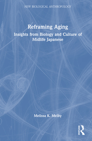 Reframing Aging: Insights from Biology and Culture of Midlife Japanese