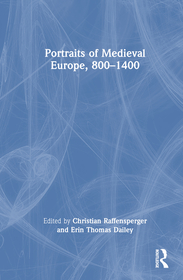 Portraits of Medieval Europe, 800?1400
