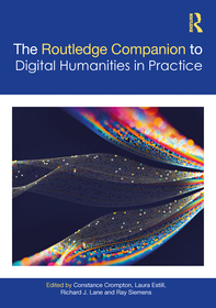 The Companion to Digital Humanities in Practice The Companion to Digital Humanities in Practice