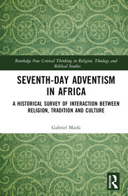 Seventh-Day Adventism in Africa: A Historical Survey of The Interaction Between Religion, Traditions, and Culture Seventh-Day Adventism in Africa: A Historical Survey of The Interaction Between Religion, Traditions, and Culture