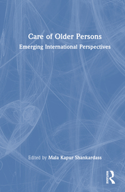 Care of Older Persons: Emerging International Perspectives