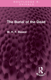 The Burial of the Dead The Burial of the Dead