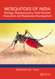 Mosquitoes of India: Biology, Phylotaxonomy, Host-Parasite Interaction and Resistance Development Mosquitoes of India: Biology, Phylotaxonomy, Host-Parasite Interaction and Resistance Development