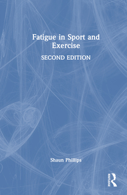 Fatigue in Sport and Exercise Fatigue in Sport and Exercise