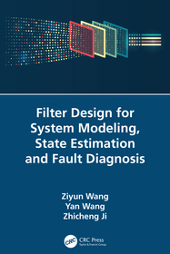 Filter Design for System Modeling, State Estimation and Fault Diagnosis Filter Design for System Modeling, State Estimation and Fault Diagnosis