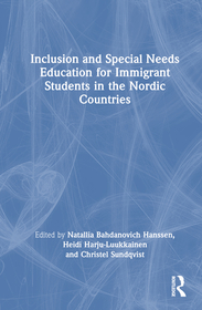Inclusion and Special Needs Education for Immigrant Students in the Nordic Countries