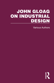 John Gloag on Industrial Design John Gloag on Industrial Design
