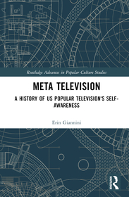 Meta Television: A History of US Popular Television's Self-Awareness