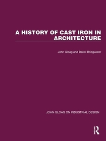 A History of Cast Iron in Architecture A History of Cast Iron in Architecture