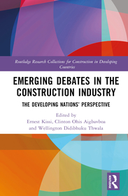 Emerging Debates in the Construction Industry: The Developing Nations? Perspective Emerging Debates in the Construction Industry: The Developing Nations? Perspective