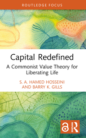 Capital Redefined: A Commonist Value Theory for Liberating Life
