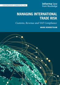 Managing International Trade Risk: Customs, Revenue and VAT Compliance