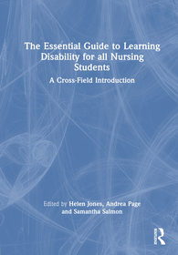 An Essential Guide to Caring for People With a Learning Disability and Autistic People: Enabling a Cross-Field Approach