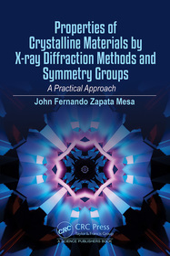 Properties of Crystalline Materials by X-ray Diffraction Methods and Symmetry Groups: A Practical Approach