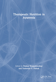 Therapeutic Nutrition in Ayurveda Therapeutic Nutrition in Ayurveda