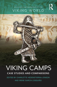 Viking Camps: Case Studies and Comparisons