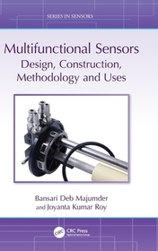 Multifunctional Sensors: Design, Construction, Methodology and Uses Multifunctional Sensors: Design, Construction, Methodology and Uses