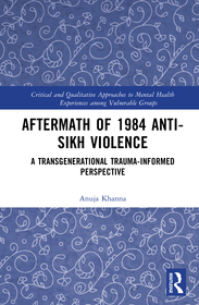Aftermath of 1984 Anti-Sikh Violence: A Transgenerational Trauma-informed Perspective