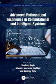 Advanced Mathematical Techniques in Computational and Intelligent Systems Advanced Mathematical Techniques in Computational and Intelligent Systems