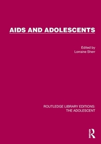 AIDS and Adolescents AIDS and Adolescents