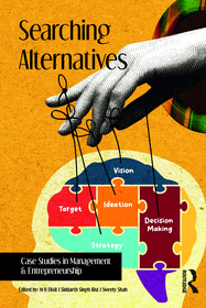 Searching Alternatives: Case Studies in Management & Entrepreneurship Searching Alternatives: Case Studies in Management & Entrepreneurship