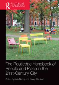 The Routledge Handbook of People and Place in the 21st-Century City The Routledge Handbook of People and Place in the 21st-Century City