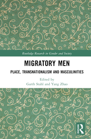 Migratory Men: Place, Transnationalism and Masculinities