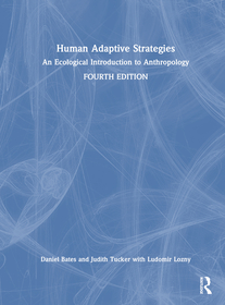 Human Adaptive Strategies: An Ecological Introduction to Anthropology Human Adaptive Strategies: An Ecological Introduction to Anthropology