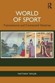 World of Sport: Transnational and Connected Histories