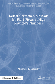 Defect Correction Methods for Fluid Flows at High Reynold?s Numbers Defect Correction Methods for Fluid Flows at High Reynold?s Numbers