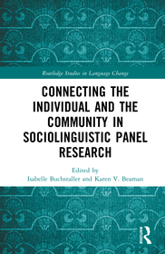 Connecting the Individual and the Community in Sociolinguistic Panel Research Connecting the Individual and the Community in Sociolinguistic Panel Research