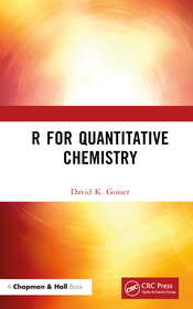 R for Quantitative Chemistry R for Quantitative Chemistry