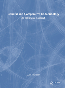 General and Comparative Endocrinology: An Integrative Approach General and Comparative Endocrinology: An Integrative Approach