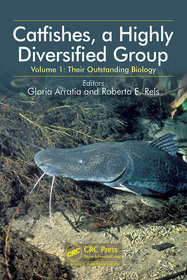 Catfishes, a Highly Diversified Group: Volume 1: Their Outstanding Biology Catfishes, a Highly Diversified Group: Volume 1: Their Outstanding Biology