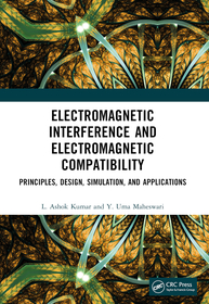 Electromagnetic Interference and Electromagnetic Compatibility: Principles, Design, Simulation, and Applications
