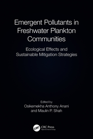 Emergent Pollutants in Freshwater Plankton Communities: Ecological Effects and Sustainable Mitigation Strategies