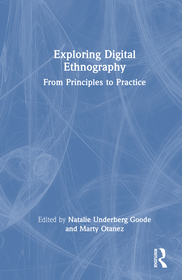 Exploring Digital Ethnography: From Principles to Practice Exploring Digital Ethnography: From Principles to Practice
