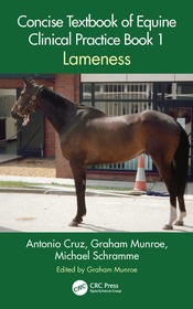 Concise Textbook of Equine Clinical Practice Book 1: Lameness Concise Textbook of Equine Clinical Practice Book 1: Lameness