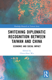 Switching Diplomatic Recognition Between Taiwan and China: Economic and Social Impact