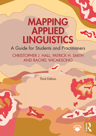 Mapping Applied Linguistics: A Guide for Students and Practitioners