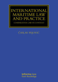 International Maritime Law and Practice: Comparative Law in Context