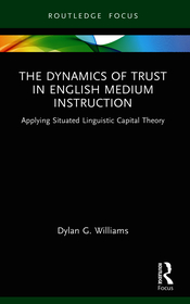 The Dynamics of Trust in English Medium Instruction: Applying Situated Linguistic Capital Theory